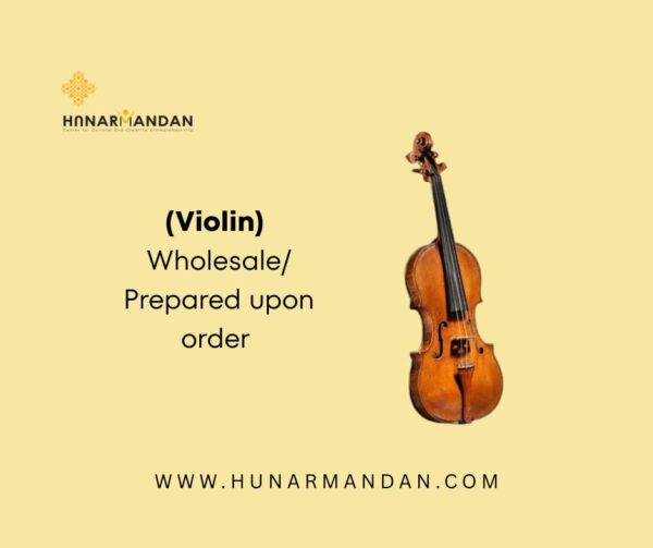 Violin – Wholesale / Prepared Upon Order